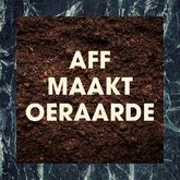 AFF maakt oer-aarde!