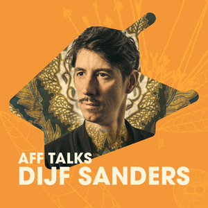 AFF Talks: Dijf Sanders